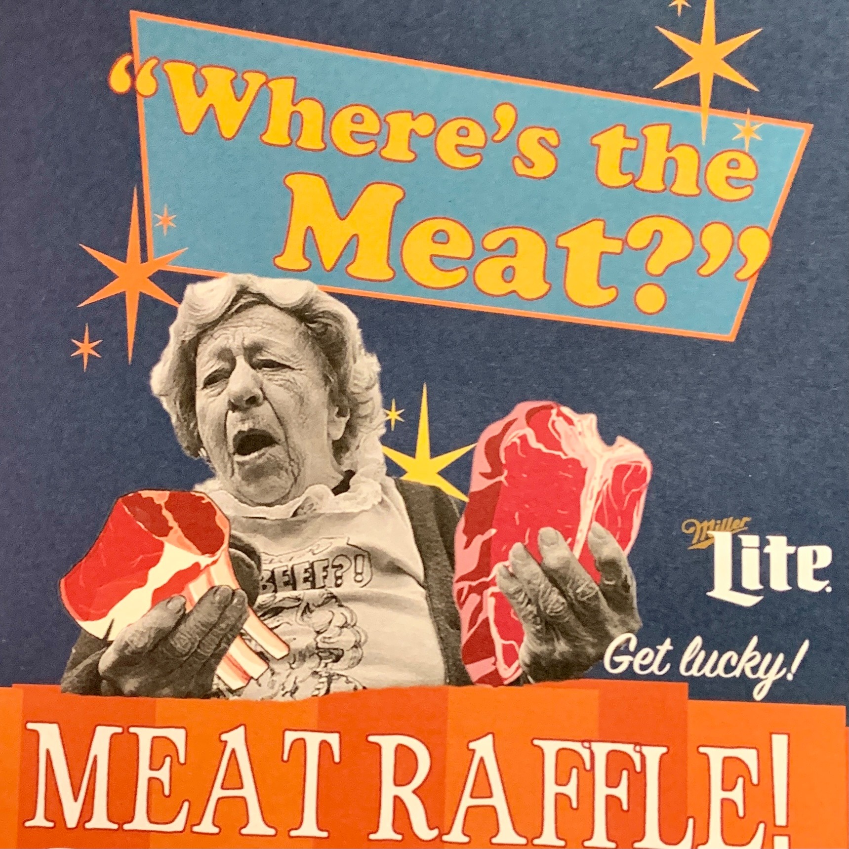 humerous meat raffle poster asking "where's the meat?"