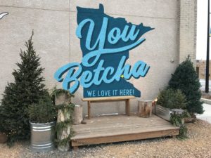 You Betcha, We Love it Here Mural on the side of a building 